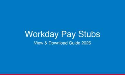 How To Get Workday Pay Stubs: Complete Guide (2026)