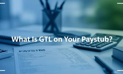 What Is GTL on Paystub? Group Term Life Explained