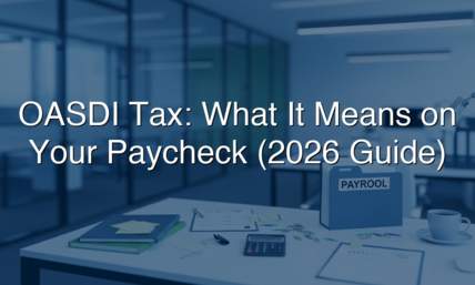 OASDI Tax: What It Means on Your Paycheck (2026 Guide)
